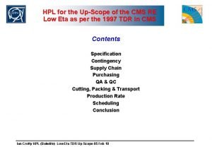 HPL for the UpScope of the CMS RE