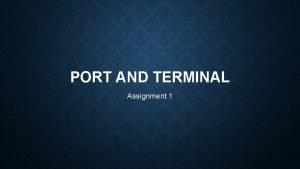 Terminal assignment