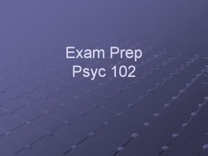Psychology 102 practice test