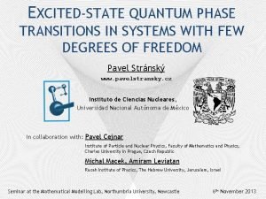 EXCITEDSTATE QUANTUM PHASE TRANSITIONS IN SYSTEMS WITH FEW