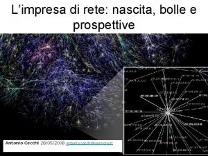 Limpresa di rete nascita bolle e prospettive Antonio