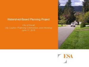 WatershedBased Planning Project City of Duvall City Council