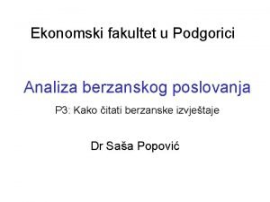 Ekonomski fakultet u Podgorici Analiza berzanskog poslovanja P