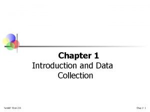 Chapter 1 Introduction and Data Collection Yandell Econ