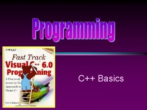 C Basics COMP 104 C Basics Slide 2