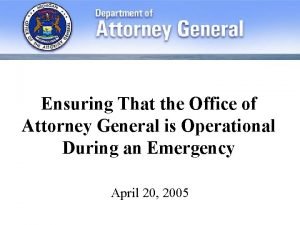 Ensuring That the Office of Attorney General is