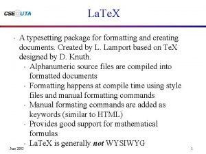 La Te X A typesetting package formatting and