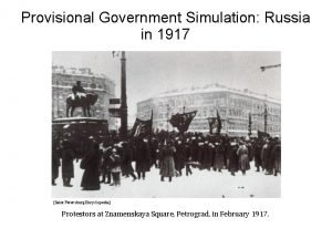 Provisional Government Simulation Russia in 1917 Saint Petersburg