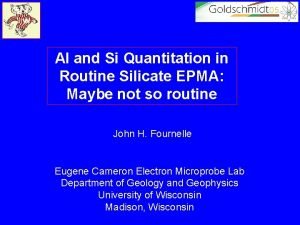 Al and Si Quantitation in Routine Silicate EPMA