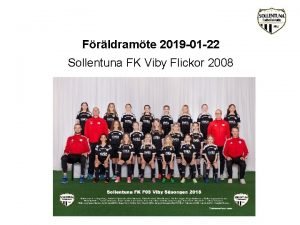 Frldramte 2019 01 22 Sollentuna FK Viby Flickor