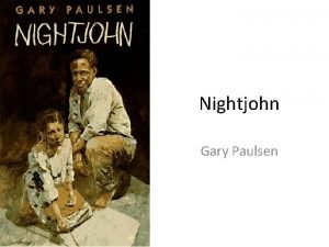 Gary paulsen nightjohn