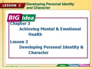 Lesson 2 developing personal identity and character