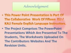 Acknowledgement for project Acknowledgement for project