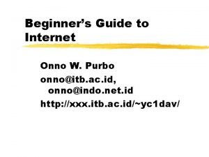 Beginners Guide to Internet Onno W Purbo onnoitb