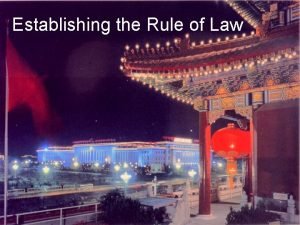 Establishing the Rule of Law Communist partystate guardianship