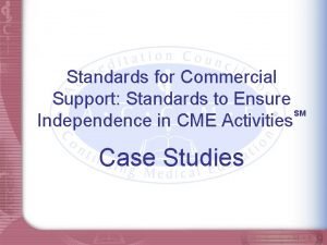 Standards for commercial support