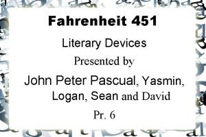 Literary devices used in fahrenheit 451