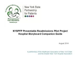 NYSPFP Preventable Readmissions Pilot Project Hospital Storyboard Companion