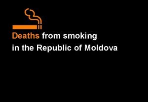 Deaths from smoking in the Republic of Moldova