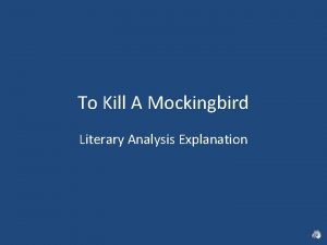 To kill a mockingbird literary analysis