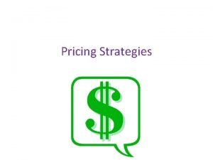 Pricing Strategies Price Calculating the selling price for
