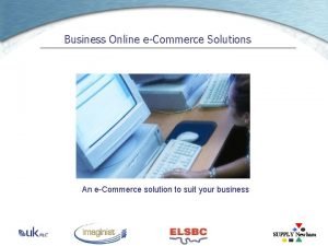 Online ecommerce solutions