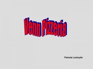 Pamela Leutwyler The Venn Pizzeria sold 70 pizzas