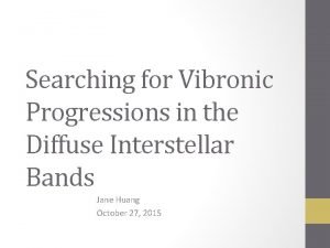 Searching for Vibronic Progressions in the Diffuse Interstellar