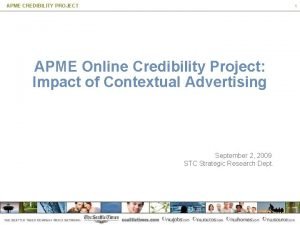 APME CREDIBILITY PROJECT 1 APME Online Credibility Project