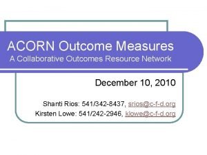 ACORN Outcome Measures A Collaborative Outcomes Resource Network