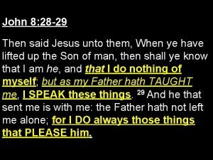 John 8 28 John 8 28
