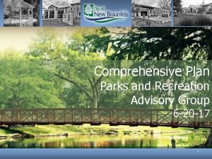 Comprehensive Plan Parks and Recreation Advisory Group 6