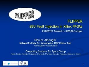 FLIPPER SEU Fault Injection in Xilinx FPGAs ESAESTEC