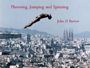 Throwing Jumping and Spinning John D Barrow Coin