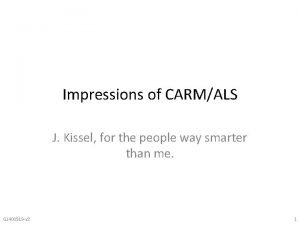 Impressions of CARMALS J Kissel for the people