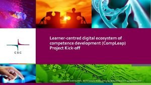 Learnercentred digital ecosystem of competence development Comp Leap
