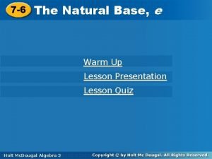 The natural base e