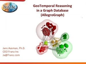 Geo Temporal Reasoning in a Graph Database Allegro