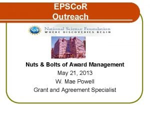 EPSCo R Outreach Nuts Bolts of Award Management
