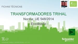 Transformador trihal Transformador trihal
