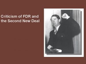 Criticism of FDR and the Second New Deal