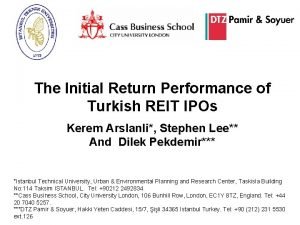 The Initial Return Performance of Turkish REIT IPOs