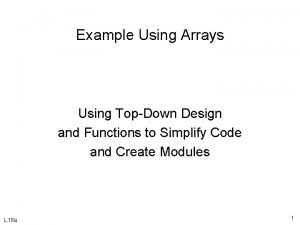 Example Using Arrays Using TopDown Design and Functions