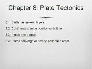 Chapter 8 plate tectonics