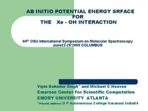 AB INITIO POTENTIAL ENERGY SRFACE FOR THE Xe