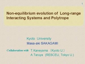 1 Nonequilibrium evolution of Longrange Interacting Systems and