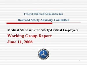 Federal Railroad Administration Railroad Safety Advisory Committee Medical
