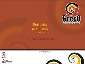 Eletrnica MOSCMOS introduo Prof Manoel Eusebio de Lima