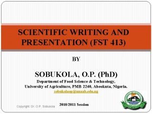 SCIENTIFIC WRITING AND PRESENTATION FST 413 BY SOBUKOLA