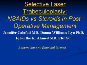 Selective Laser Trabeculoplasty NSAIDs vs Steroids in Post